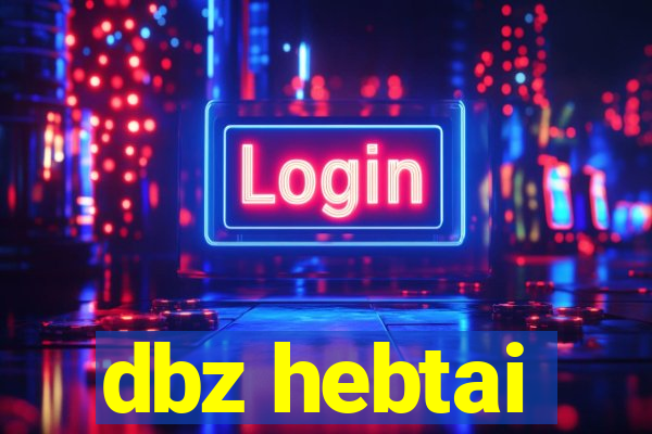dbz hebtai